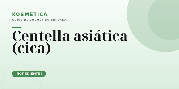 Centella asiática (cica)